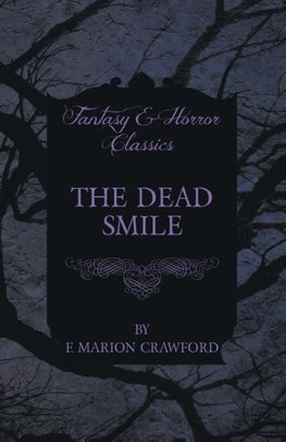 DEAD SMILE (FANTASY & HORROR C