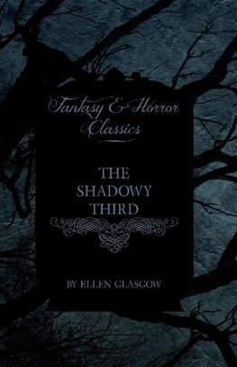 SHADOWY 3RD (FANTASY & HORROR