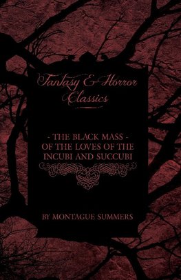 BLACK MASS - OF THE LOVES OF T