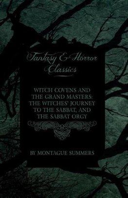 WITCH COVENS & THE GRAND MASTE