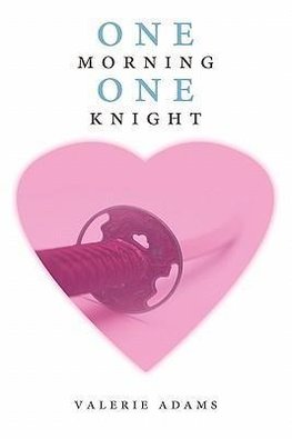 One morning, One knight