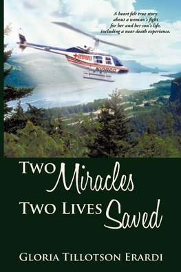 Two Miracles Two Lives Saved