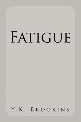 Fatigue