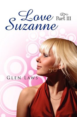 Love Suzanne (Part III)