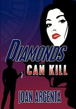 Diamonds Can Kill