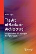 The Art of Hardware Architecture