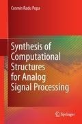 Synthesis of Computational Structures for Analog Signal Processing