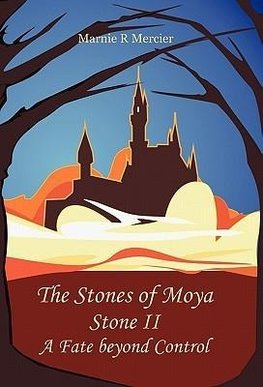 The Stones of Moya