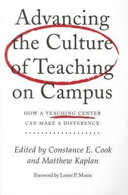 Advancing the Culture of Teaching on Campus