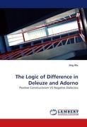 The Logic of Difference in Deleuze and Adorno