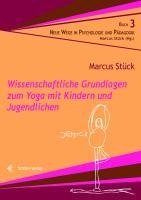 Wissenschaftliche Grundlagen zum Yoga mit Kindern und Jugendlichen