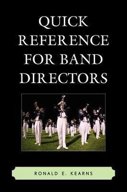 Quick Reference for Band Directors