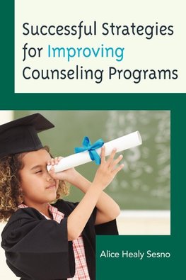 Successful Strategies for Improving Counseling Programs