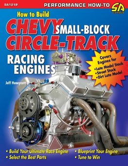 How to Build Chevy Small-Block Circle-Track Racing Engines