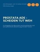 PROSTATA ADE - SCHEIDEN TUT WEH