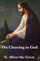 On Cleaving to God