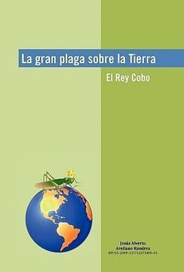 La Gran Plaga Sobre La Tierra