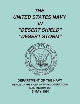 The United States Navy in "Desert Shield" and "Desert Storm"