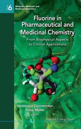 Fluorine in Pharmaceutical and Medicinal Chemistry