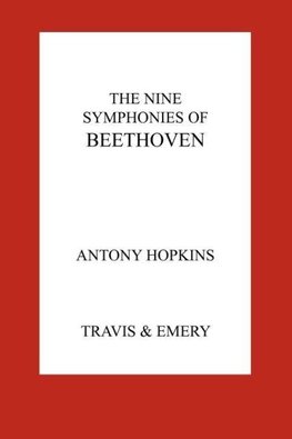 The Nine Symphonies of Beethoven