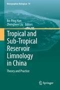 Tropical and Sub-Tropical Reservoir Limnology in China