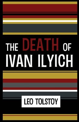 DEATH OF IVAN ILYICH