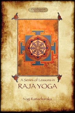 Raja Yoga - A Series of Lessons