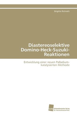 Diastereoselektive Domino-Heck-Suzuki-Reaktionen