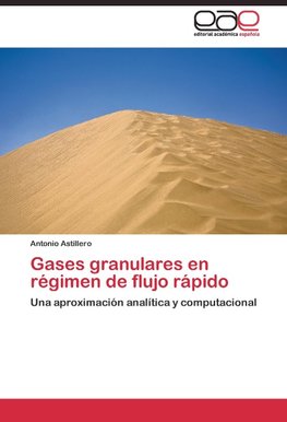 Gases granulares en régimen de flujo rápido