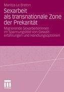 Sexarbeit als transnationale Zone der Prekarität