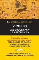 Las Bucólicas y Las Geórgicas de Virgilio, Colección La Crítica Literaria por el célebre crítico literario Juan Bautista Bergua, Ediciones Ibéricas