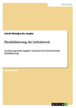 Flexibilisierung der Arbeitswelt