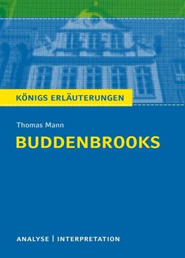 Buddenbrooks. Analyse und Interpretation zu Thomas Mann