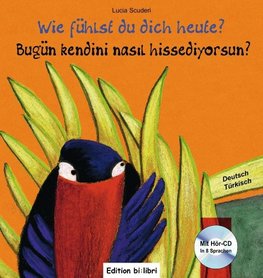 Wie fühlst du dich heute? Kinderbuch Deutsch-Türkisch