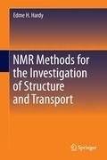 NMR Methods for the Investigation of Structure and Transport