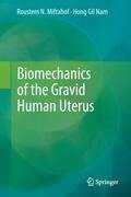 Biomechanics of the Gravid Human Uterus