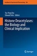 Histone Deacetylases: the Biology and Clinical Implication