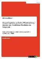 Bürgerbegehren in Baden-Württemberg, Bayern und Nordrhein-Westfalen im Vergleich