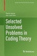 Selected Unsolved Problems in Coding Theory