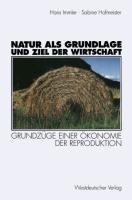 Natur als Grundlage und Ziel der Wirtschaft