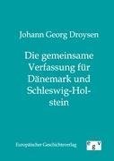 Die gemeinsame Verfassung für Dänemark und Schleswig-Holstein