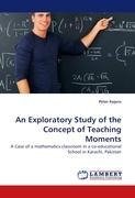 An Exploratory Study of the Concept of Teaching Moments