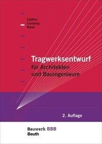 Tragwerksentwurf für Architekten und Bauingenieure