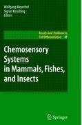 Chemosensory Systems in Mammals, Fishes, and Insects