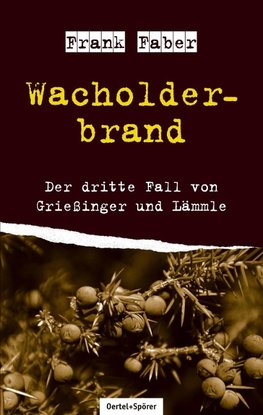 Faber, F: Wacholderbrand