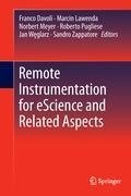 Remote Instrumentation for eScience and Related Aspects