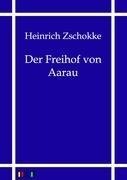 Der Freihof von Aarau