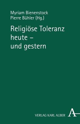 Religiöse Toleranz heute - und gestern