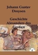 Geschichte Alexanders des Großen