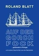 Auf der Gorch Fock ... gestrandet in Portugal